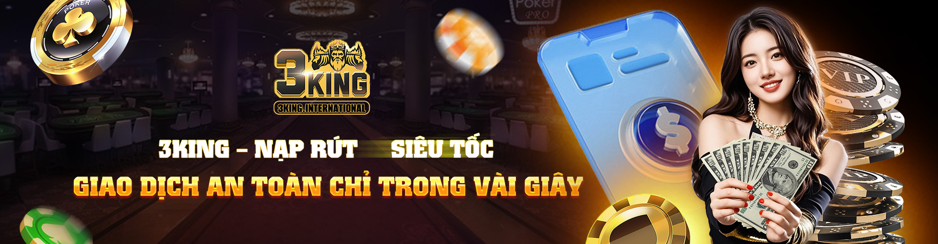 3KING – Nạp Rút Siêu Tốc, Giao Dịch An Toàn Chỉ Trong Vài Giây
