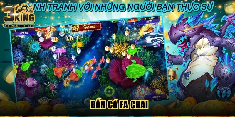 Bắn Cá FA Chai – Thế Giới Đại Dương Sống Động Trong Tầm Tay