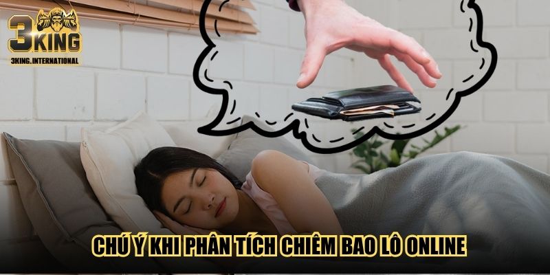Chú ý khi phân tích chiêm bao lô online Chú ý khi phân tích chiêm bao lô online