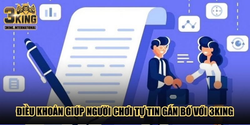 Điều khoản giúp người chơi tự tin gắn bó với 3King