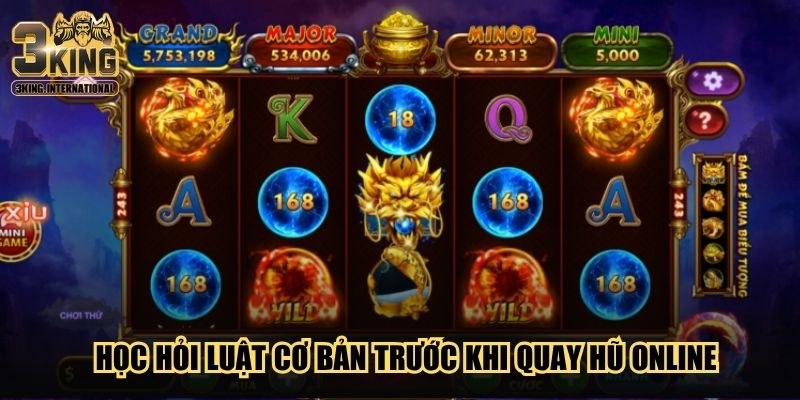 Học hỏi luật cơ bản trước khi quay hũ online Học hỏi luật cơ bản trước khi quay hũ online