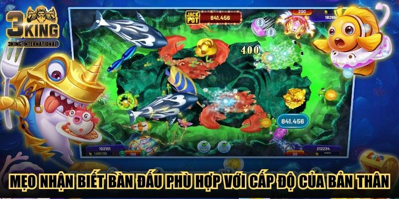 Mẹo nhận biết bàn đấu phù hợp với cấp độ của bản thân Mẹo nhận biết bàn đấu phù hợp với cấp độ của bản thân