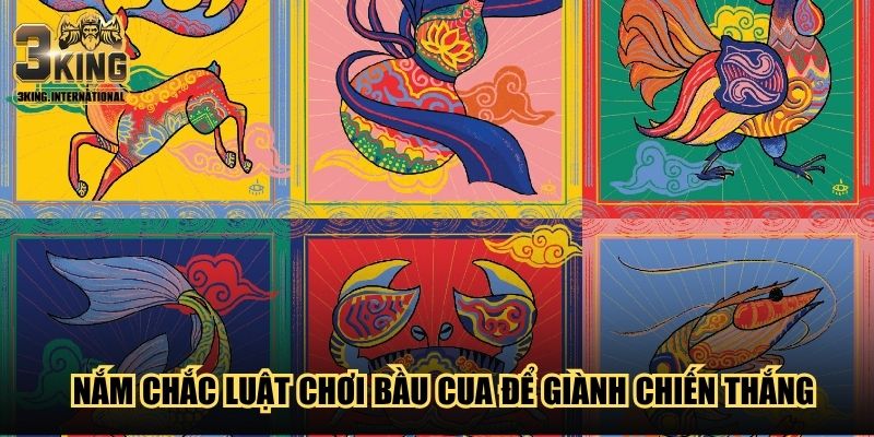 Nắm chắc luật chơi Bầu Cua để giành chiến thắng